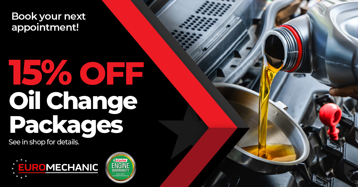 Person pouring motor oil into a car engine with a promo banner that says 15% OFF Oil Change Packages. Text encourages booking an appointment; EuroMechanic logo and Castrol engine warranty badge are visible. EuroMechanic - Redline Automotive | Top Reviewed Auto Repair Shop in Scarborough | Visit EuroMechanic - Redline Automotive